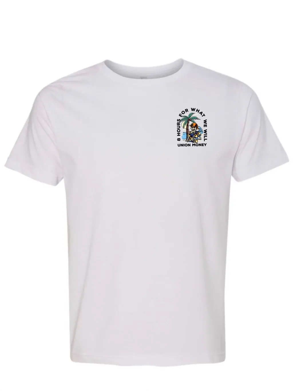 8 Hours T-Shirt